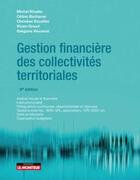 Couverture du livre « Gestion financière des collectivités territoriales (8e édition) » de Michel Klopfer et Celine Bacharan et Christian Escallier et Vivien Groud et Gregoire Vincenot aux éditions Le Moniteur