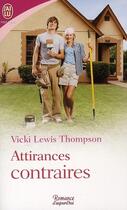 Couverture du livre « Attirances contraires » de Vicki Lewis Thompson aux éditions J'ai Lu