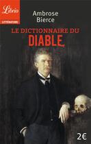 Couverture du livre « Le dictionnaire du diable » de Ambrose Bierce aux éditions J'ai Lu