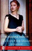 Couverture du livre « Pour un duché Tome 3 : Les secrets de lady Lancaster » de Lorraine Heath aux éditions J'ai Lu