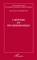 Couverture du livre « L'hypnose en psychosomatique » de Djayabala Varma aux éditions L'harmattan