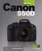 Couverture du livre « Canon EOS 550D » de Jean-Francois Vibert aux éditions Ma