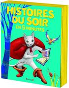 Couverture du livre « Histoires du soir en 5 minutes » de  aux éditions Grund