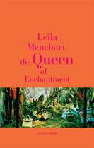 Couverture du livre « Leïla Menchari, the queen of enchantment » de Michele Gazier aux éditions Actes Sud