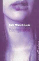 Couverture du livre « Ecchymose » de Anne Monteil-Bauer aux éditions Buchet Chastel