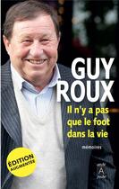 Couverture du livre « Il n'y a pas que le foot dans la vie » de Guy Roux aux éditions Archipoche