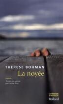 Couverture du livre « La noyée » de Therese Bohman aux éditions Balland