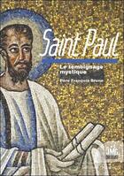 Couverture du livre « Saint Paul : le témoignage mystique » de Francois Brune aux éditions Jmg