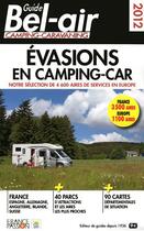 Couverture du livre « Guide bel air ; évasion en camping-car 2012 » de  aux éditions Guide Bel Air