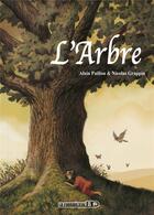 Couverture du livre « L'arbre » de Alain Paillou et Nicolas Grappin aux éditions Fourmiliere Bd