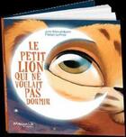 Couverture du livre « Le petit lion qui ne voulait pas dormir » de Julie Belaval et Florian Le Priol aux éditions Marmaille Et Compagnie