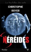 Couverture du livre « Néréides » de Christophe Royer aux éditions Taurnada