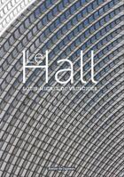 Couverture du livre « Le hall » de Louis-Michel De Vaulchier aux éditions Atelier De L'agneau