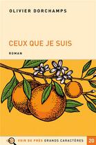 Couverture du livre « Ceux que je suis » de Olivier Dorchamps aux éditions Voir De Pres