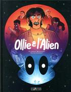 Couverture du livre « Ollie et l'alien » de Florent Bernard et David Combet aux éditions Delcourt