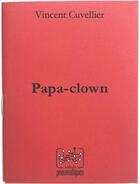 Couverture du livre « Papa-clown » de Vincent Cuvellier aux éditions Pneumatiques