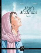 Couverture du livre « Marie Madeleine : l'apôtre » de Claire Bigard et Mogere aux éditions La Muse