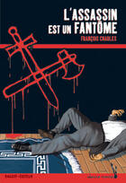 Couverture du livre « L'assassin est un fantôme » de Charles-F aux éditions Rageot