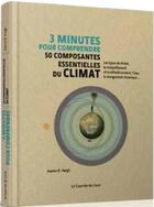 Couverture du livre « 3 minutes pour comprendre ; les composantes essentielles du climat » de Joanna D. Haigh aux éditions Courrier Du Livre