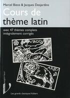 Couverture du livre « Cours de theme latin - avec 47 themes complets corriges » de Bizos/Desjardins aux éditions De Boeck Superieur
