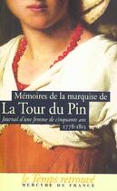 Couverture du livre « Memoires de la marquise de la tour du pin - journal d'une femme de cinquante ans » de La Tour Du Pin L D. aux éditions Mercure De France