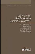 Couverture du livre « Les français, des européens comme les autres ? » de Bruno Cautres et Nicolas Sauger et Daniel Boy et Sauger, Nicolas, Daniel aux éditions Presses De Sciences Po