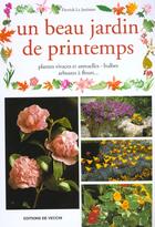 Couverture du livre « Un beau jardin de printemps » de Pierrick Le Jardinier aux éditions De Vecchi