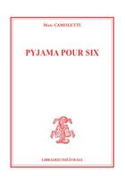 Couverture du livre « Pyjama pour six » de Camoletti Marc aux éditions Librairie Theatrale