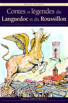 Couverture du livre « Contes et légendes de languedoc-roussillon » de Nicole Lazzarini aux éditions Editions Ouest-france