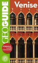 Couverture du livre « GEOguide ; Venise (édition 2011) » de Aurelia Bolle et Emma Tassy aux éditions Gallimard-loisirs