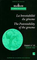 Couverture du livre « La brevetabilité du génome (rapport bilingue de l'Académie des sciences n° 32) » de Academie Des Science aux éditions Tec Et Doc