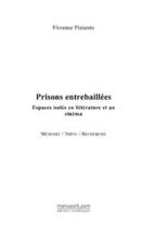 Couverture du livre « Prisons entrebaillées » de Platarets-F aux éditions Editions Le Manuscrit