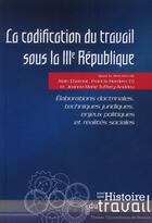 Couverture du livre « CODIFICATION DU TRAVAIL SOUS LA IIIE REPUBLIQUE » de Hordern/Chatriot aux éditions Pu De Rennes