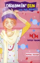 Couverture du livre « Dreamin' sun Tome 1 » de Ichigo Takano aux éditions Delcourt