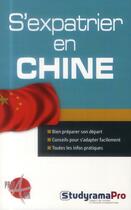 Couverture du livre « S'expatrier en Chine » de  aux éditions Studyrama