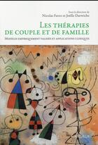 Couverture du livre « Les thérapies de couple et de famille » de Nicolas Favez aux éditions Mardaga Pierre
