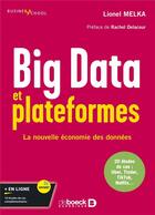 Couverture du livre « Big data et plateformes : la nouvelle économie des données » de Lionel Melka aux éditions De Boeck Superieur