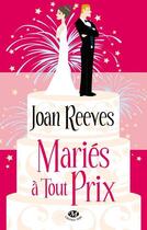 Couverture du livre « Maries a tout prix » de Joan Reeves aux éditions Hauteville