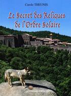 Couverture du livre « Le secret des reliques » de Carole Theunis aux éditions Presses Du Midi