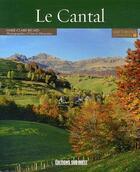 Couverture du livre « Connaître le Cantal » de Herve Monestier et Marie-Claire Ricard aux éditions Sud Ouest Editions