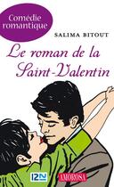 Couverture du livre « Le roman de la Saint-Valentin » de Bitout Salima aux éditions 12-21