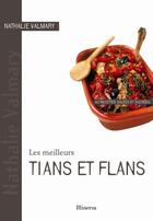 Couverture du livre « Les meilleurs tians et flans » de Nathalie Valmary aux éditions La Martiniere