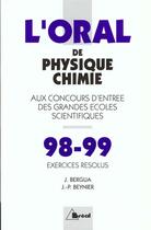 Couverture du livre « Oral De Physique Chimie 98-99 » de Bergua Beynier aux éditions Breal