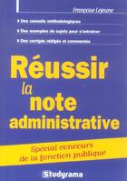 Couverture du livre « Reussir La Note Administrative » de Francoise Lejeune aux éditions Studyrama