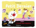 Couverture du livre « Petit Dernier ; l'école des copains » de Fred Benaglia aux éditions Sarbacane