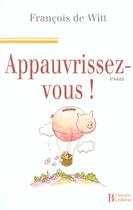 Couverture du livre « Appauvrissez-vous ! » de Witt De F aux éditions Les Peregrines