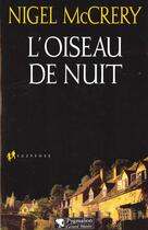 Couverture du livre « L'Oiseau de nuit » de Nigel Mccrery aux éditions Pygmalion