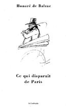 Couverture du livre « Ce qui disparaît de Paris » de Honoré De Balzac aux éditions Cadratin