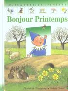 Couverture du livre « Bonjour le printemps » de Pascale De Bourgoing et Colette Camil aux éditions Calligram