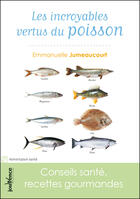 Couverture du livre « Les incroyables vertus du poisson » de Emmanuelle Jumeaucourt aux éditions Jouvence Maxi-pratiques